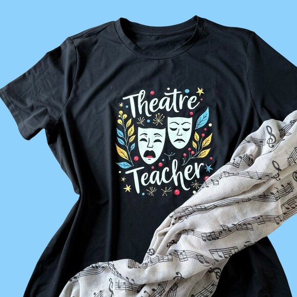 Tops - Theatre Teacher Graphic T-Shirt XL Black Short Sleeve Soft Comfortable Fit